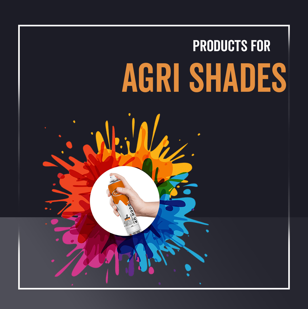 Spray Paint for Agri Shades