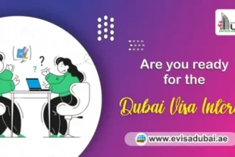 Dubai visa Interview question