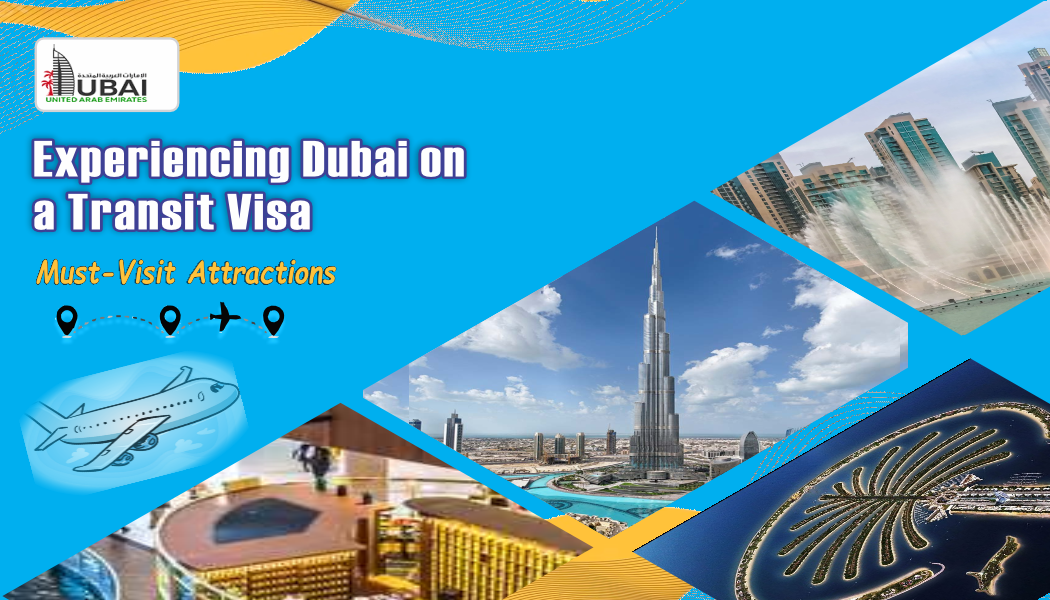 Experience Dubai on transit Visa